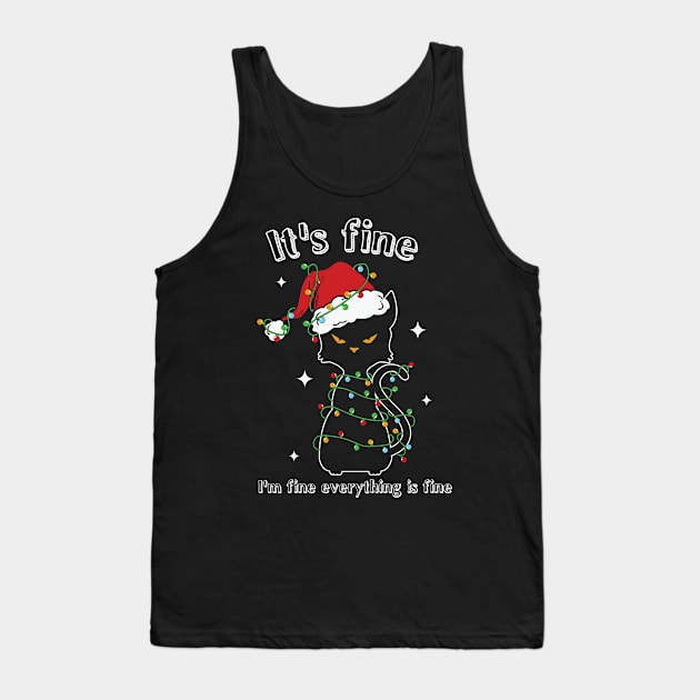 It's Fine I'm Fine Everything Is Fine Tank Top by MZeeDesigns